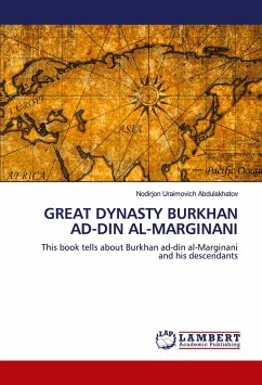GREAT DYNASTY BURKHAN AD-DIN AL-MARGINANI