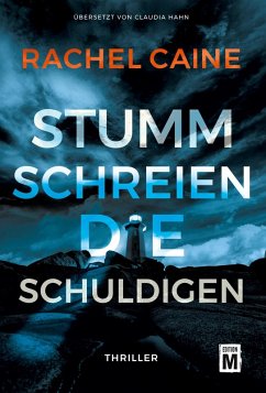 Stumm schreien die Schuldigen - Caine, Rachel