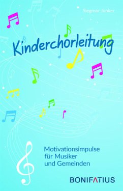 Kinderchorleitung - Junker, Siegmar