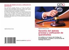 Garantía del debido proceso y unificación de querellantes