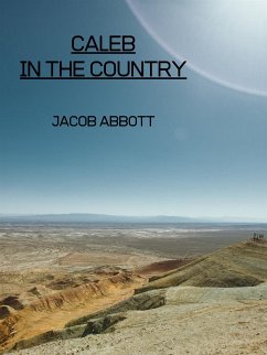 Caleb In The Country (eBook, ePUB) - Abbott, Jacob