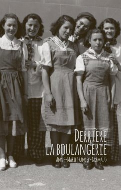 Derrière la boulangerie (eBook, ePUB) - Francey-Gremaud, Anne-Marie