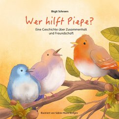 Wer hilft Piepe? - Schroers, Birgit