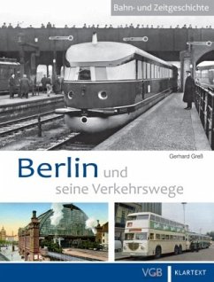 Berlin und seine Verkehrswege - Greß, Gerhard