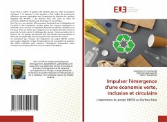 Impulser l'émergence d'une économie verte, inclusive et circulaire - Lankoandé, Gountiéni D.;Lankouandé, Edmond;Sawadogo, Martin