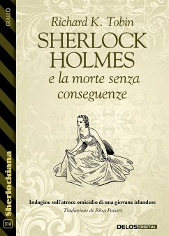 Sherlock Holmes e la morte senza conseguenze (eBook, ePUB) - K. Tobin, Richard