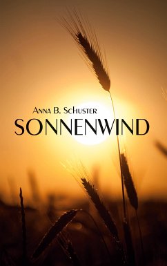 Sonnenwind (eBook, ePUB) - Schuster, Anna B.