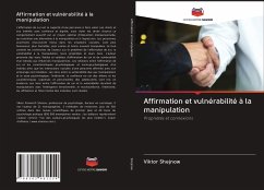 Affirmation et vulnérabilité à la manipulation - Shejnow, Viktor