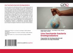 Una fascinante bacteria biodegradadora - Butrón Pinazo, Sandra;SUPO QUISPE, LUIS ALBERTO;Supo Condori, Felipe