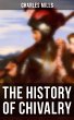 The History of Chivalry (eBook, ePUB) - Bild 1