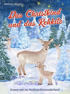 Das Christkind und das Rehkitz (eBook, ePUB) - Kienitz, Bettina
