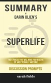 &quote;SuperLife: The 5 Simple Fixes That Will Make You Healthy, Fit, and Eternally Awesome&quote; by Darin Olien (eBook, ePUB)