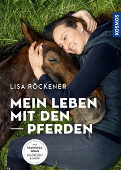 Mein Leben mit den Pferden (eBook, PDF) - Röckener, Lisa