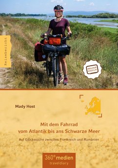 Mit dem Fahrrad vom Atlantik bis ans Schwarze Meer - Host, Mady