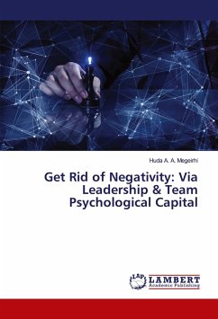Get Rid of Negativity: Via Leadership & Team Psychological Capital