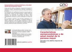 Características socioeconómicas y de salud mental de la persona mayor - Mancera Ortiz, Luis Fernando;María García, Adelia