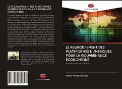 LE REGROUPEMENT DES PLATEFORMES NUMÉRIQUES POUR LA GOUVERNANCE ÉCONOMIQUE - Medennikow, Viktor