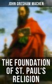The Foundation of St. Paul's Religion (eBook, ePUB)