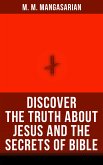 Discover the Truth About Jesus and the Secrets of Bible (eBook, ePUB)