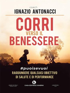 Corri verso il benessere (eBook, ePUB) - Antonacci, Ignazio