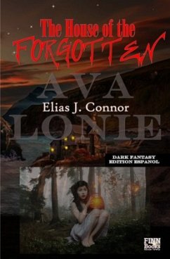 The House of the Forgotten - Connor, Elias J.