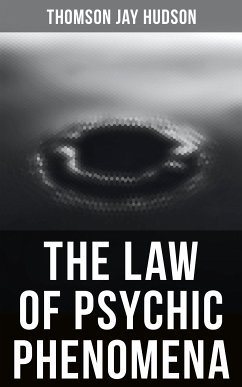 The Law of Psychic Phenomena (eBook, ePUB) - Hudson, Thomson Jay