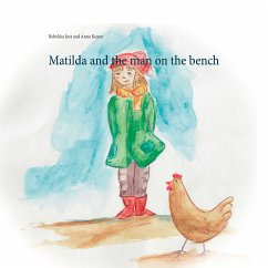 Matilda and the man on the bench (eBook, ePUB) - Jost, Rebekka; Kuster, Anne