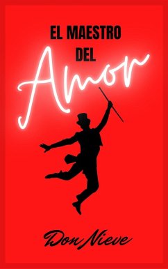 El Maestro del Amor (eBook, ePUB) - Nieve, Don