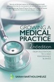 Growing a Medical Practice 2nd Edition (eBook, ePUB)