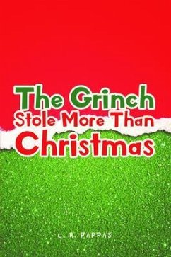 The Grinch Stole More Than Christmas (eBook, ePUB) Cover The Grinch Stole More Than Christmas (eBook, ePUB)