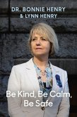 Be Kind, Be Calm, Be Safe (eBook, ePUB)