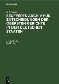 H.F. Schütt: J. A. Seuffert's Archiv für Entscheidungen der obersten Gerichte in den deutschen Staaten. Band I-LV (eBook, PDF)