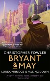 Bryant & May - London Bridge is Falling Down (eBook, ePUB)