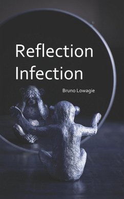 Reflection Infection (eBook, ePUB) - Lowagie, Bruno