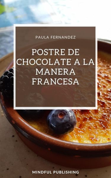 Postre de chocolate a la manera francesa (eBook, ePUB)