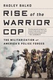 Rise of the Warrior Cop (eBook, ePUB)