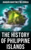 The History of Philippine Islands (eBook, ePUB)