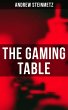 The Gaming Table (eBook, ePUB) - Bild 1