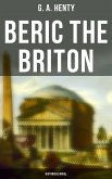 Beric the Briton (Historical Novel) (eBook, ePUB)