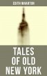 Tales of Old New York (eBook, ePUB) - Bild 1