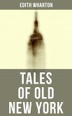 Tales of Old New York (eBook, ePUB)