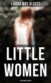 Little Women (Illustrated Edition) (eBook, ePUB)