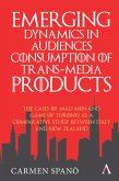 Emerging Dynamics in Audiences' Consumption of Trans-media Products (eBook, ePUB) Emerging Dynamics in Audiences' Consumption of Trans-media Products (eBook, ePUB)