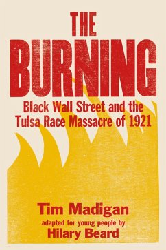 The Burning (Young Readers Edition) (eBook, ePUB) - Madigan, Tim; Beard, Hilary
