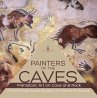 Painters of the Caves   Prehistoric Art... - Bild 1