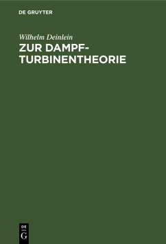 Zur Dampfturbinentheorie (eBook, PDF) - Deinlein, Wilhelm