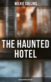 The Haunted Hotel (British Murder Mystery) (eBook, ePUB)