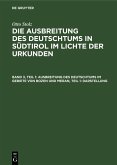 Ausbreitung des Deutschtums im Gebiete von Bozen und Meran, Teil 1: Darstellung (eBook, PDF)