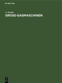 Gross-Gasmaschinen (eBook, PDF)