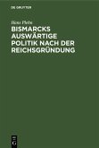 Bismarcks auswärtige Politik nach der Reichsgründung (eBook, PDF)